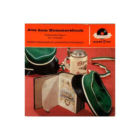 Buchold Heinz Orchester-Studentenchor ‎– Aus Dem Kommersbuch (Studentenlieder-Potpourri)|1958   Polydor ‎– 20 440 EPH-Single-EP