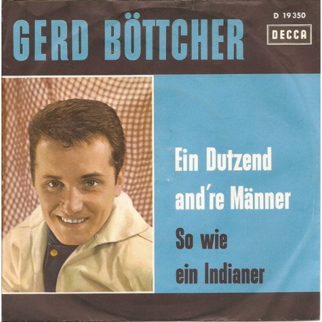 Böttcher Gerd ‎– Ein Dutzend And're Männer|1962    Decca ‎– D 19 350-Single