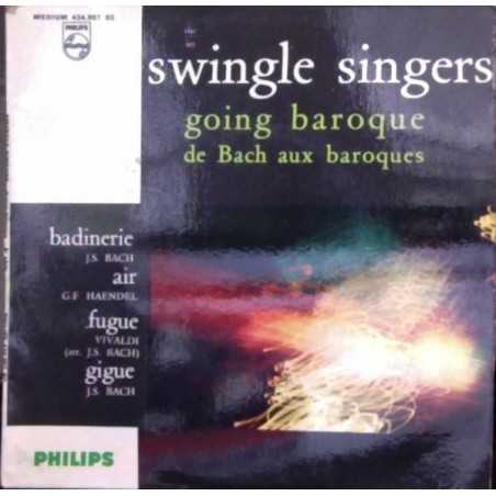 Les Swingle Singers ‎– Going Baroque|1964   Philips ‎– 434.997 BE-Single