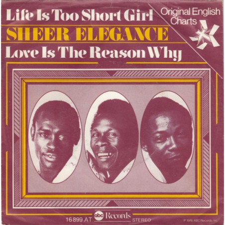 Sheer Elegance ‎– Life Is Too Short Girl|1976  Abc Records ‎– 16 899 AT-Single