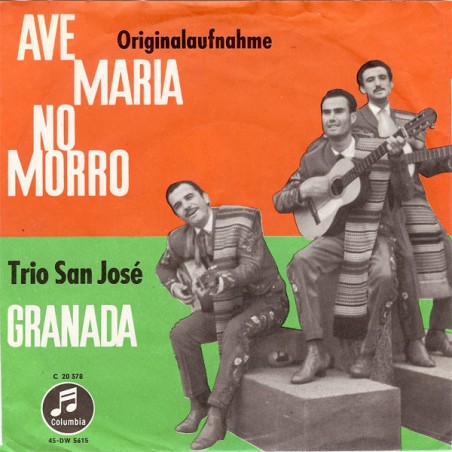 Trio San José ‎– Ave Maria No Morro / Granada|1959   Columbia ‎– C 20 378-Single