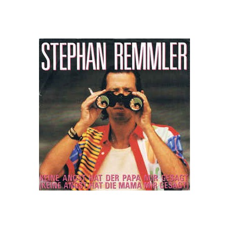Remmler ‎Stephan – Keine Angst Hat Der Papa Mir Gesagt|1988    Mercury ‎– 872 018-7-Single