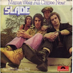 Slade ‎– Mama Weer All...
