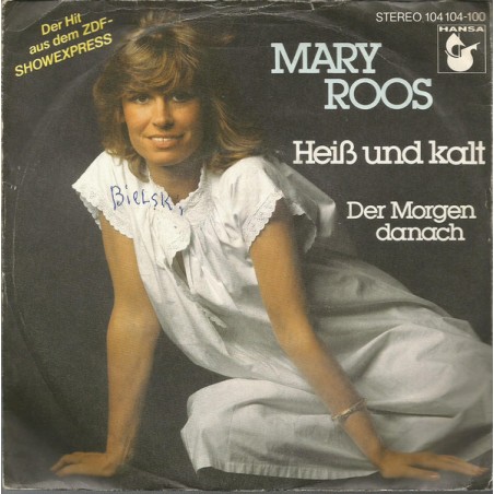 Roos ‎Mary – Heiß Und Kalt|1982  Hansa ‎– 104 104-Single