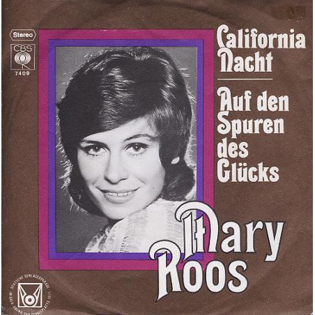 Roos ‎Mary – California Nacht|1971    CBS ‎– 7409-Single