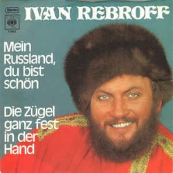 Rebroff ‎Ivan – Mein...
