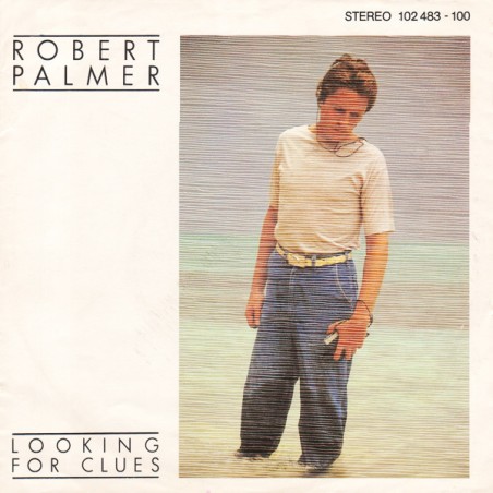 Palmer ‎Robert – Looking For Clues|1980    Island Records ‎– 102 483-Single
