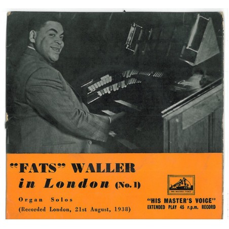 Waller ‎Fats – "Fats" Waller In London (No. 1)|1958   His Master's Voice ‎– 7EG 8304-Single-EP