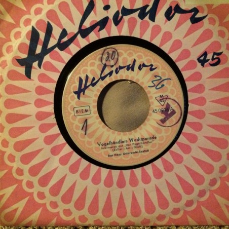 Osterwald Hazy -Sextett  ‎– Vogelhändlers Wachtparade|1958   Heliodor ‎– 45 2016-Single