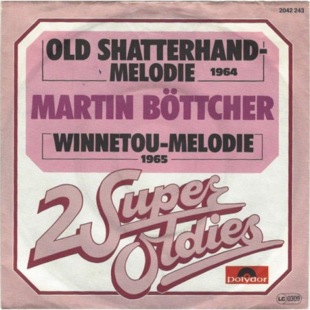 Böttcher Martin ‎– Old Shatterhand-Melodie|1980   Polydor ‎– 2042 243-Single