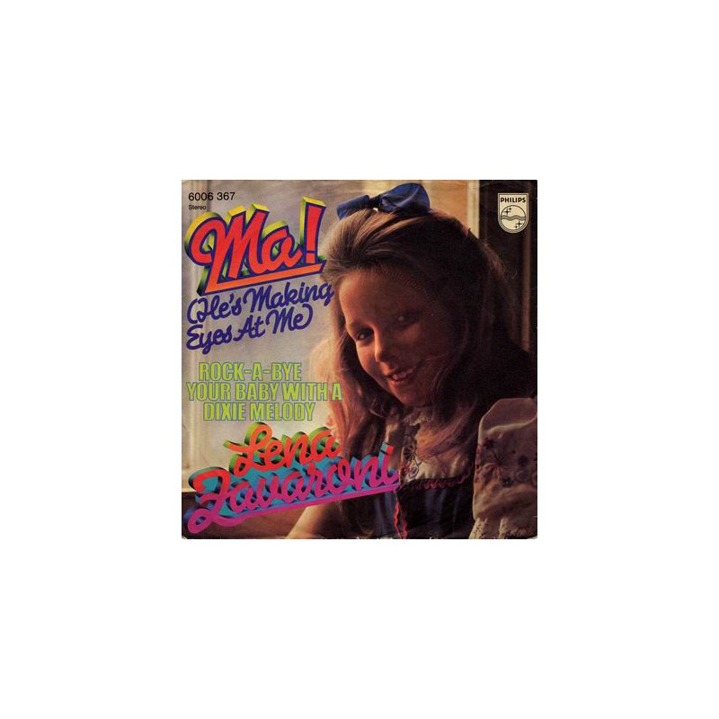 Zavaroni Lena – Ma! (He's Making Eyes At Me)|1974 Philips – 6006 367