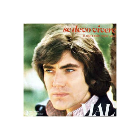 Mal ‎– Se Devo Vivere (I Can't Stop Lovin' You)|1976   Ricordi ‎– SRL 10810-Single
