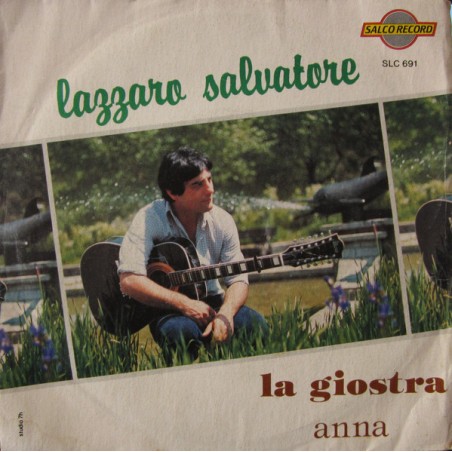 Lazzaro ‎Salvatore – La Giostra / Anna|Salco Records ‎– SALCO 690-Single