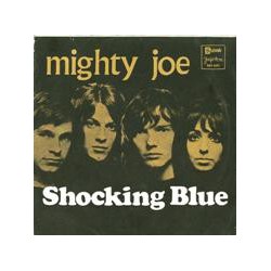 Shocking Blue ‎– Mighty...