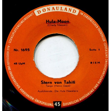 Hula-Hawaiians‎– Hula-Moon / Stern Von Tahiti / Maua Lua Sunshine / Hula-Blues|Donauland ‎– 1695-Single