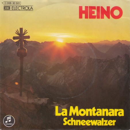 Heino ‎– La Montanara|1973    EMI Electrola ‎– 1C 006-30 501-Single