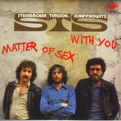 STS  – Matter Of Sex / With...