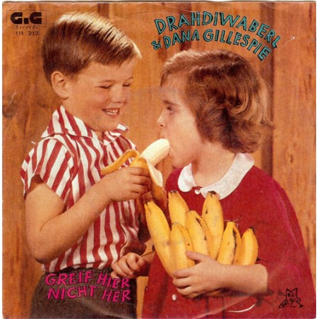 Drahdiwaberl & Dana Gillespie ‎– Greif Hier Nicht Her|1988   GIG 111 212-Single