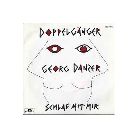 Danzer ‎Georg – Doppelgänger|1986   Polydor ‎– 883 783-7-Single