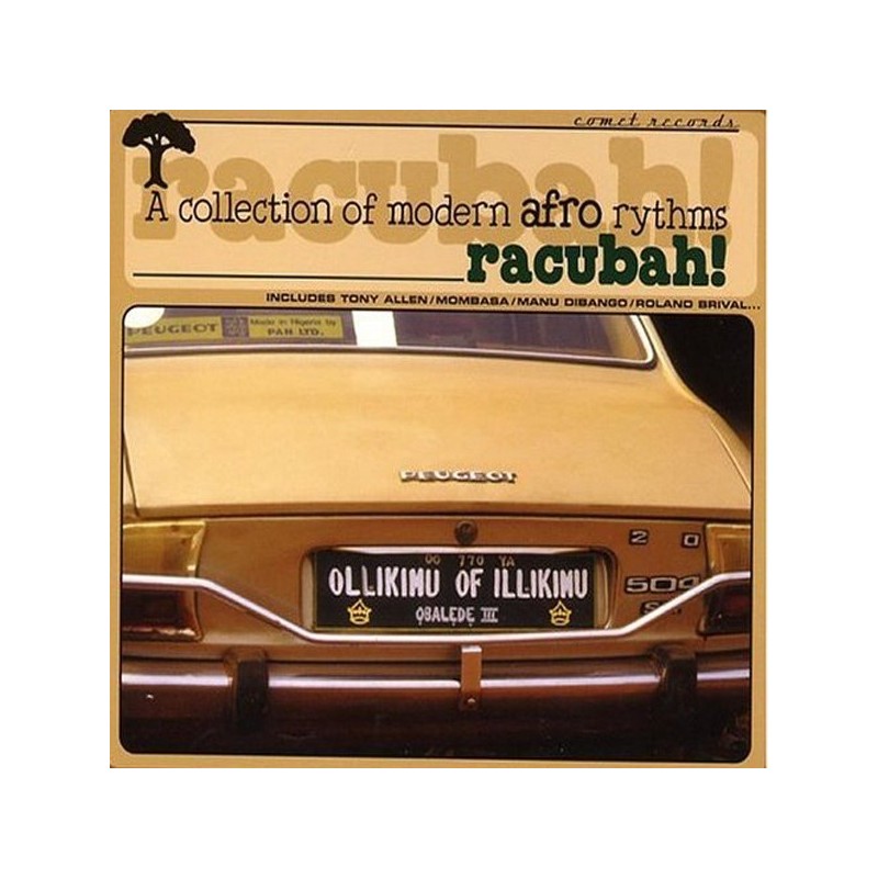 Various ‎– Racubah! &8211 A Collection Of Modern Afro Rhythms|1999   Comet Records COMET 003