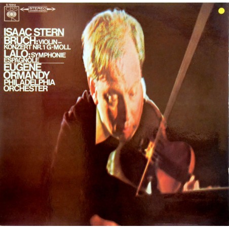Bruch-Lalo-The Philadelphia Orchestra-Eugene Ormandy-Isaac Stern ‎– Violin Konzert Nr. 1 G-Moll, Op. 26...|CBS ‎– S72612