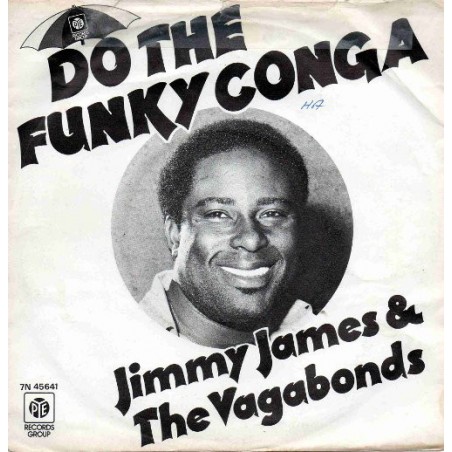 James Jimmy & The Vagabonds ‎– Do The Funky Conga|1976    Pye Records ‎– 7N 45641-Single