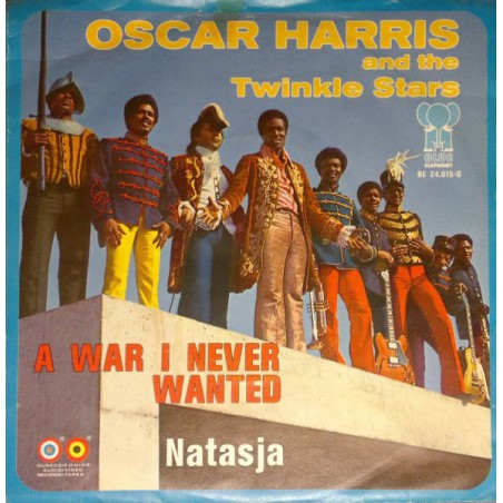 Harris Oscar and the Twinkle Stars ‎– A War I Never Wanted|1972   Blue Elephant ‎– BE 24.015-G-Single