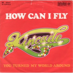 Kincade ‎– How Can I...