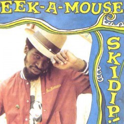 Eek-A-Mouse ‎– Skidip!|1982...
