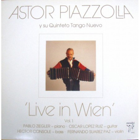 Piazzolla Astor Y Su Quinteto Tango Nuevo ‎– Live In Wien Vol. 1|1984    Messidor ‎– 115916