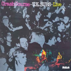 U.K. Subs– Crash Course -...