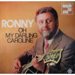 Ronny – Oh My Darling...