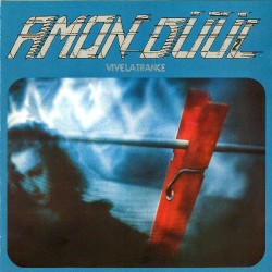 Amon Düül II ‎– Vive La...