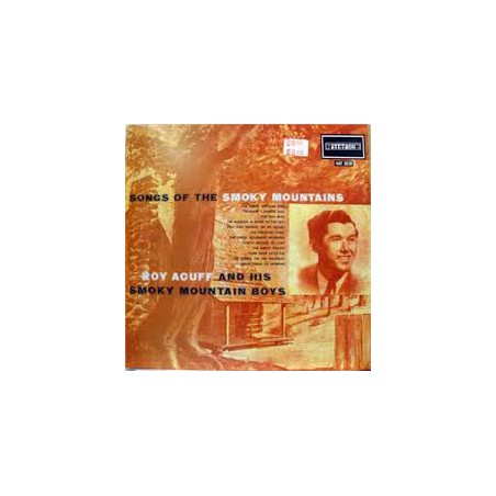 Acuff Roy and his Smoky Mountain Boys ‎– Songs of the Smoky Mountains|Stetson ‎– HAT 3038