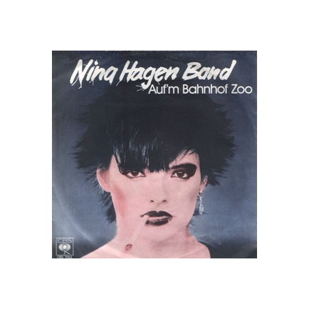 Hagen Nina Band ‎– Auf'm Bahnhof Zoo|1978    CBS 7053-Single