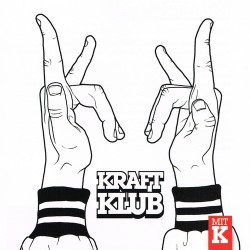 Kraftklub ‎– Mit K|2012...