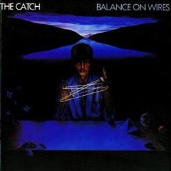 Catch The ‎– Balance On Wires|1984    Metronome	821 359-1