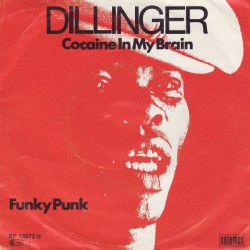 Dillinger ‎– Cocaine In My...