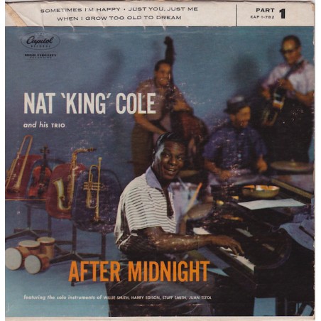 Cole Nat 'King' and his Trio  ‎– After Midnight, Part 1|1957    Capitol Records ‎– EAP 1-782-Single