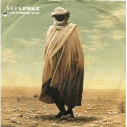 Supermax ‎– Living In...