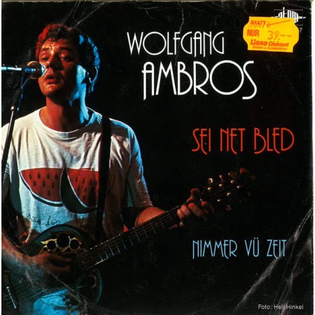 Ambros ‎Wolfgang – Sei Net Bled|1983    Atom ‎– 812 239-7-Single