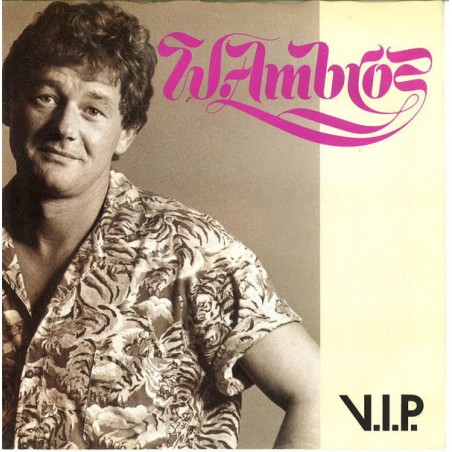 Ambros ‎Wolfgang – V.I.P.|1987      Atom  – 887 210-7-Single