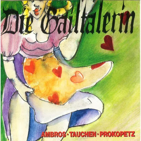 Ambros · Tauchen · Prokopetz  ‎– Die Gailtalerin|1992    Bellaphon ‎– 100·01·092-Single