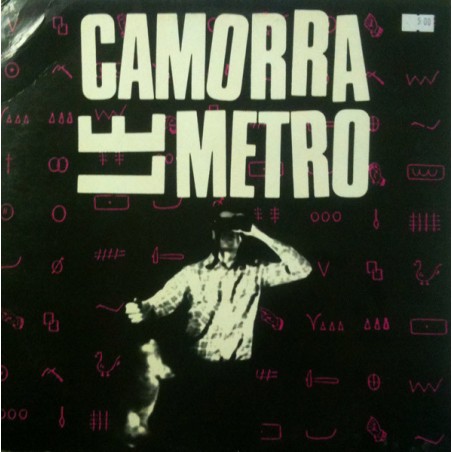Camorra  – Le Metro|1987    SBF Records ‎– LP 12887