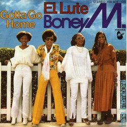 Boney M. ‎– El Lute / Gotta...