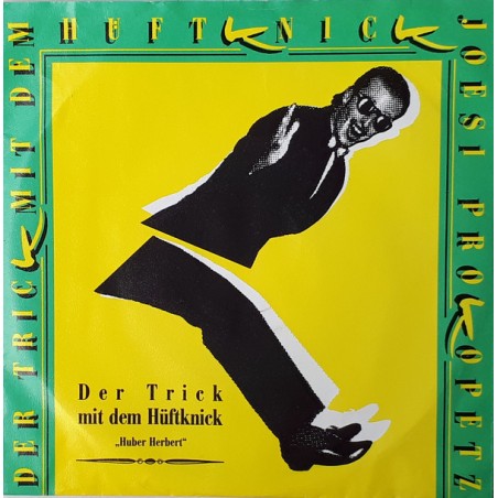 Prokopetz Joesi ‎– Der Trick Mit Dem Hüftknick|1988     BMG ‎– 111571-Single