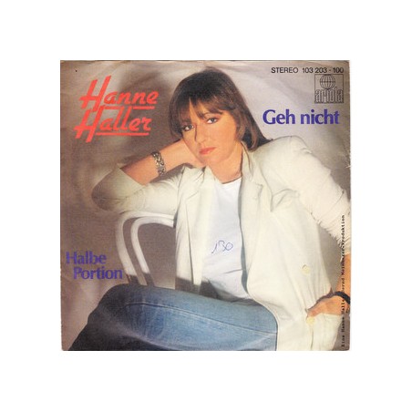 Haller ‎Hanne – Geh Nicht|1981    Ariola ‎– 103 203-Single