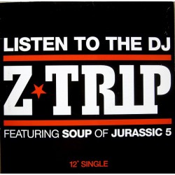 Z-Trip ‎– Listen To The...