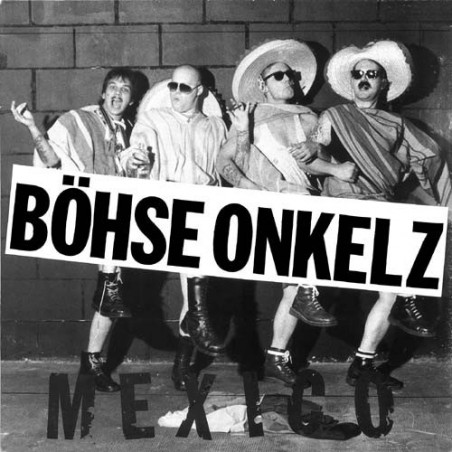 Böhse Onkelz ‎– Mexico|1985    Rock-O-Rama Records ‎– RRR 55