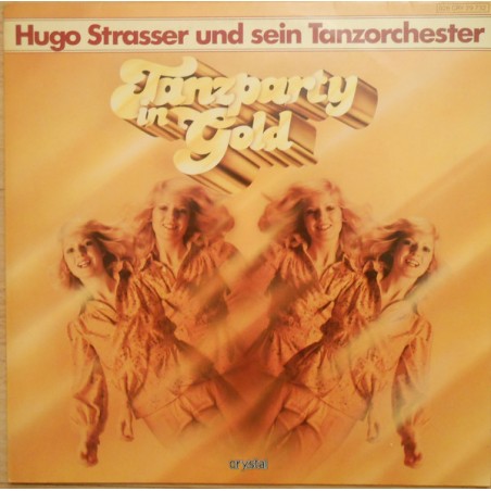 Strasser Hugo und sein Tanzorchester ‎– Tanzparty In Gold|Crystal – 028 CRY 29 732